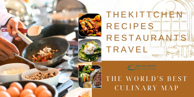 Thekittchen recipes Restaurants Travel