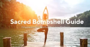 Sacred Bombshell Guide Empowerment Spirituality Love Wellness