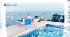 Angela s Bangalore Luxury Travel In India Bangalore Blog